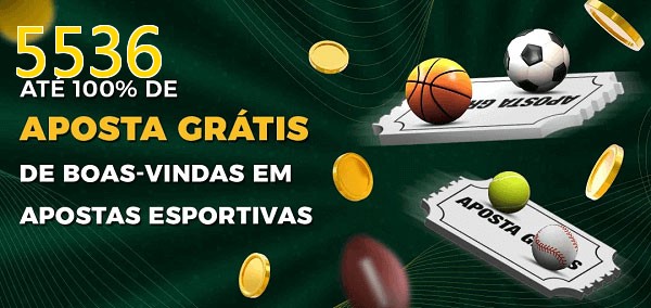 5536bet Ate 100% de Aposta Gratis